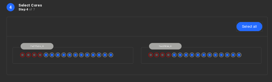 Step 4 - Select cores